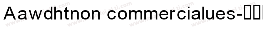 Aawdhtnon commercialues字体转换